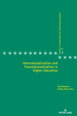 Internationalisation and Transnationalisation in Higher Education by Gonon, Philipp
