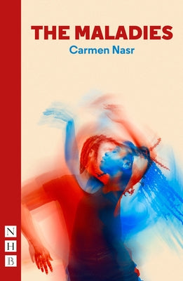 The Maladies by Nasr, Carmen