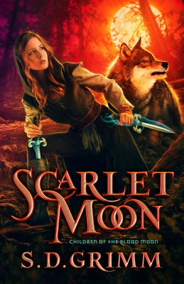 Scarlet Moon: Volume 1 by Grimm, S. D.