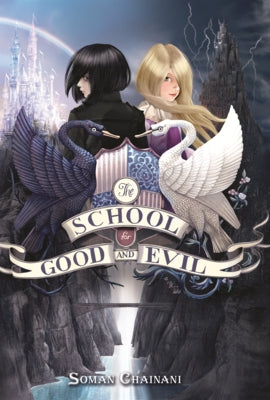 School for Good and Evil by Chainani, Soman