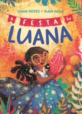 Festa for Luana by Pastro, Joana