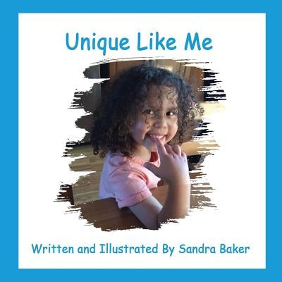 Unique Like Me by Baker, Sandra