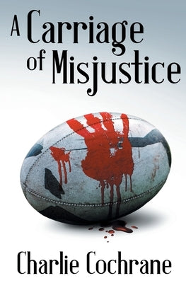 A Carriage of Misjustice by Cochrane, Charlie