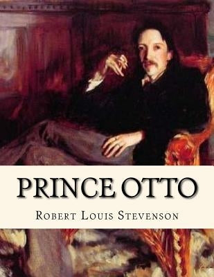 Prince Otto by Stevenson, Robert Louis