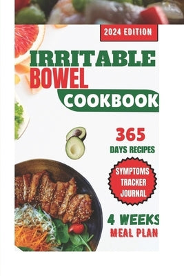 The Improved IBS Diet and Guide for Beginners: A Comprehensive Elimination Diet Plan For Fast Relief From Irritable Bowel Symptoms by Bankston, Anthony