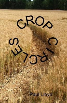 Crop Circles by Lloyd, Paul