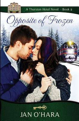 Opposite of Frozen by O'Hara, Jan