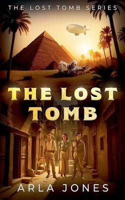The Lost Tomb by Jones, Arla