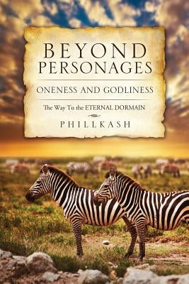Beyond Personages by Phillkash