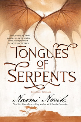 Tongues of Serpents: Book Six of Temeraire by Novik, Naomi
