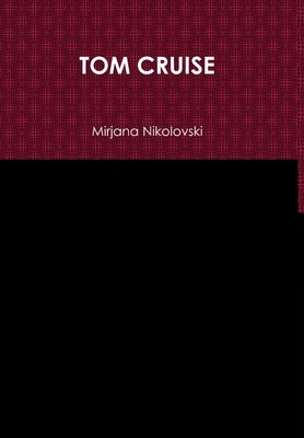 Tom Cruise by Nikolovski, Mirjana