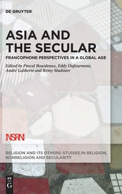 Asia and the Secular by No Contributor