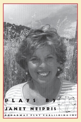 Plays by Janet Neipris by Neipris, Janet