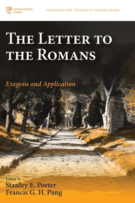 The Letter to the Romans by Porter, Stanley E.