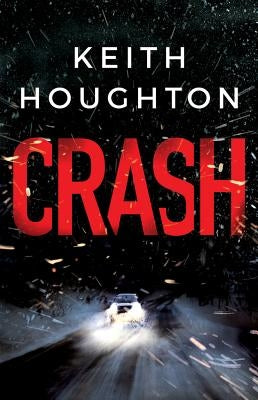 Crash by Houghton, Keith