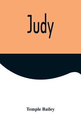 Judy by Bailey, Temple