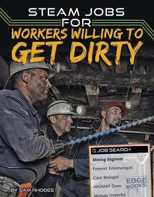 Steam Jobs for Workers Willing to Get Dirty by Rhodes, Sam