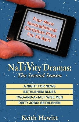 Nativity Dramas: The Second Season by Hewitt, Keith