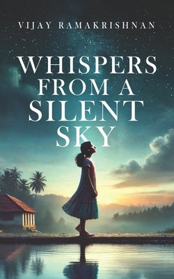Whispers From a Silent Sky by Ramakrishnan, Vijay