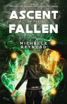 Ascent of the Fallen by Reynoso, Michelle