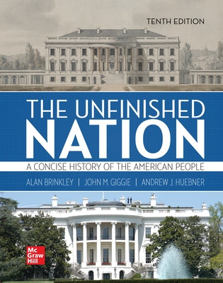 Looseleaf for the Unfinished Nation: A Concise History of the American People Volume 2 by Brinkley, Alan