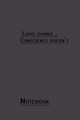 Laws change, conscience doesn't by Art, Study