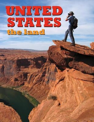 United States: The Land by Greil, Marlene