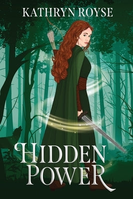 Hidden Power by Royse, Kathryn