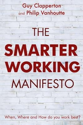 The Smarter Working Manifesto by Vanhoutte, Philip