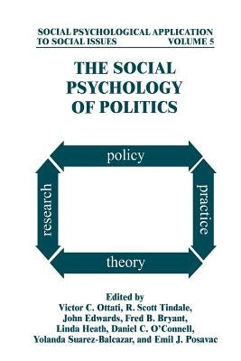 The Social Psychology of Politics by Ottati, Victor C.