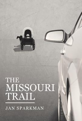 The Missouri Trail by Sparkman, Jan