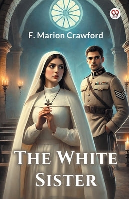 The White Sister by Crawford, F. Marion