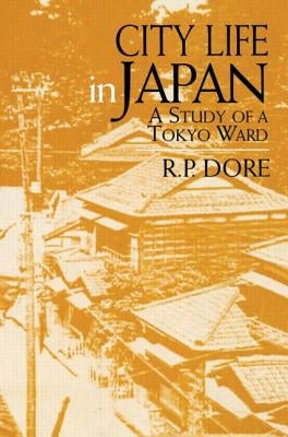City Life in Japan by Dore, Ron P.