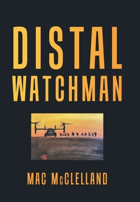 Distal Watchman by McClelland, Mac