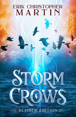 Storm Crows by Martin, Erik Christopher