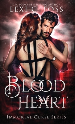 Blood Heart by Foss, Lexi C.