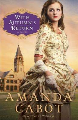 With Autumn's Return by Cabot, Amanda