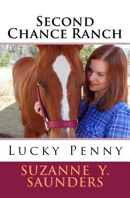 Second Chance Ranch: Lucky Penny by Saunders, Suzanne y.