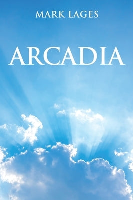 Arcadia by Lages, Mark