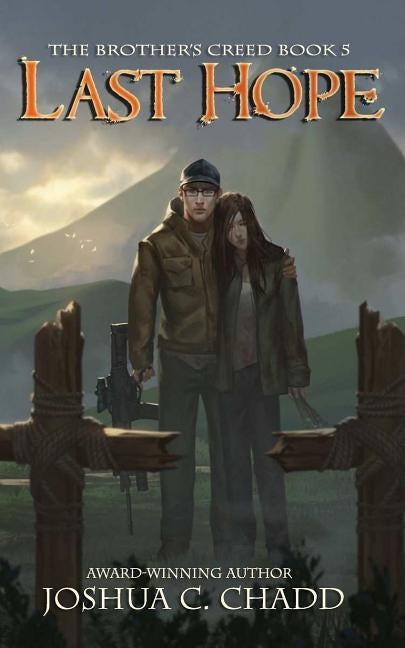 Last Hope by Chadd, Joshua C.
