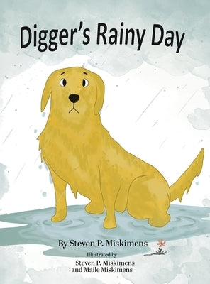 Digger's Rainy Day by Miskimens, Steven