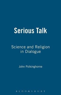 Serious Talk by Polkinghorne, John