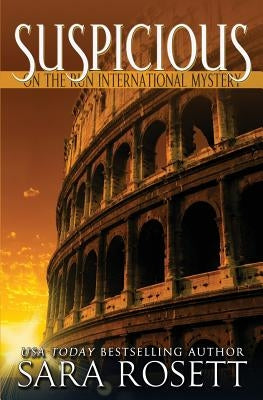 Suspicious by Rosett, Sara