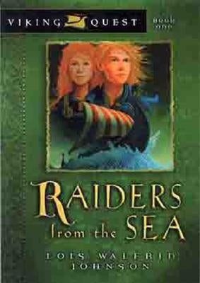 Raiders from the Sea by Johnson, Lois Walfrid