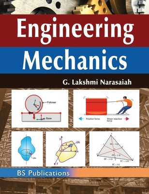 Engineering Mechanics by Lakshmi Narasaiah, G.