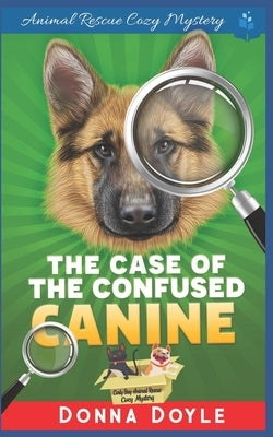 The Case of the Confused Canine by Doyle, Donna