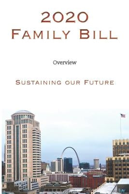 2020 Family Bill: Sustaining our Future by Wemple, Aaron W.