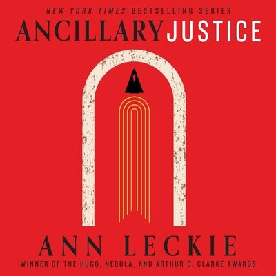 Ancillary Justice by Leckie, Ann
