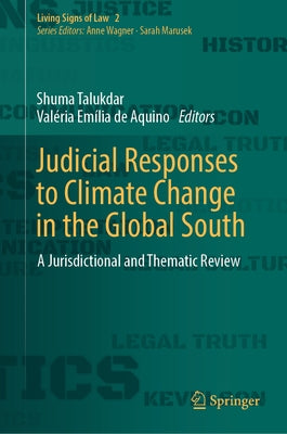 Judicial Responses to Climate Change in the Global South: A Jurisdictional and Thematic Review by Talukdar, Shuma