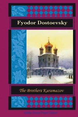 The Brothers Karamazov by Dostoevsky, Fyodor